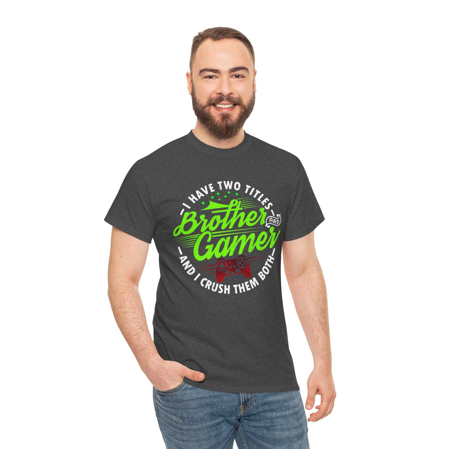 Men's Gamer T-Shirt - I Have Two Titles Brother and Gamer for Boys Brother Gift