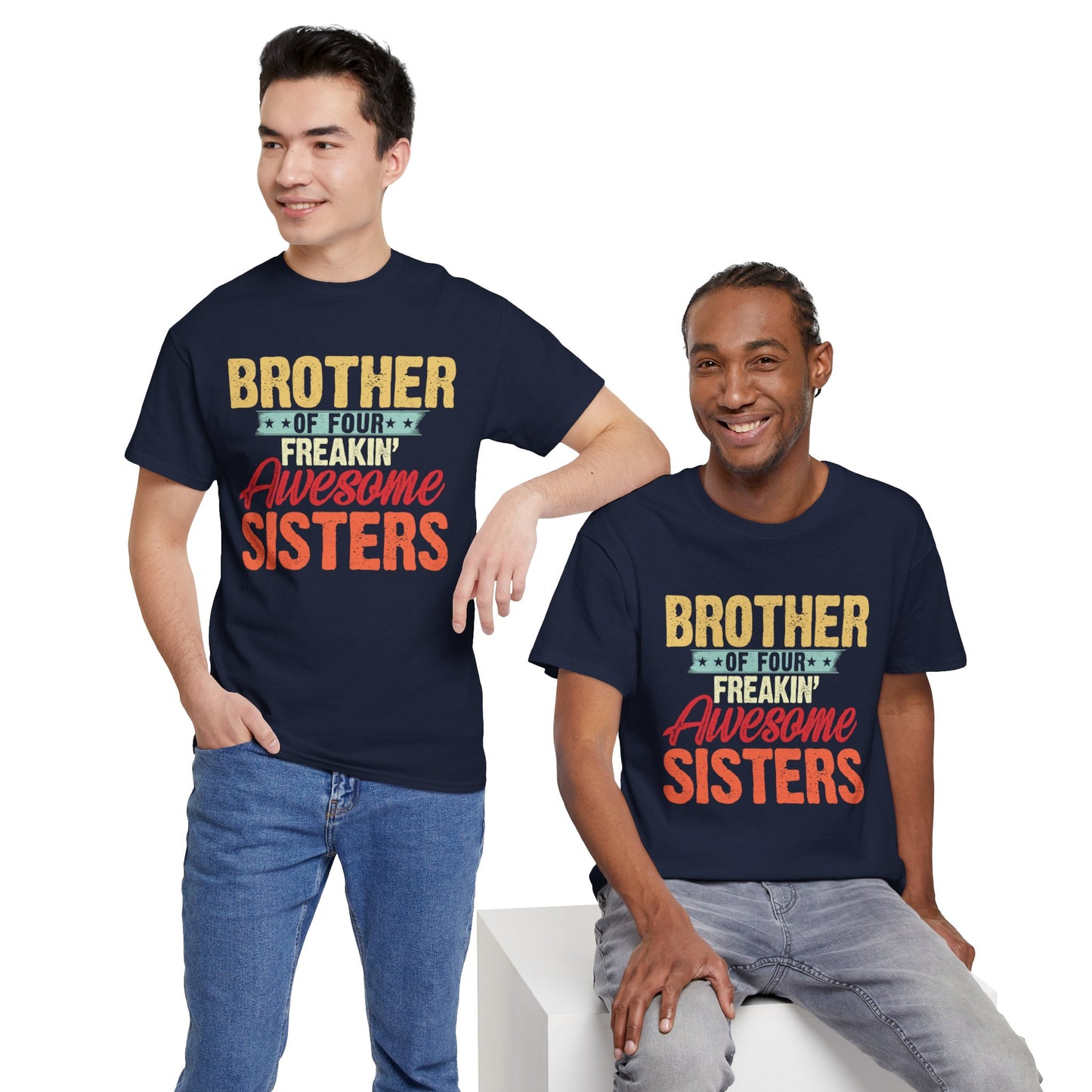 I'm A Proud Brother of Four Freakin' Awesome Sisters gifts for funny Brother