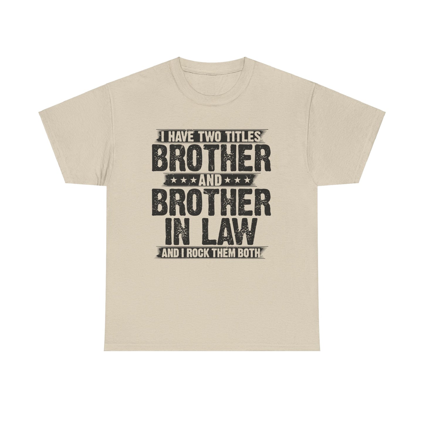 Funny Brother Gifts Men's Tee