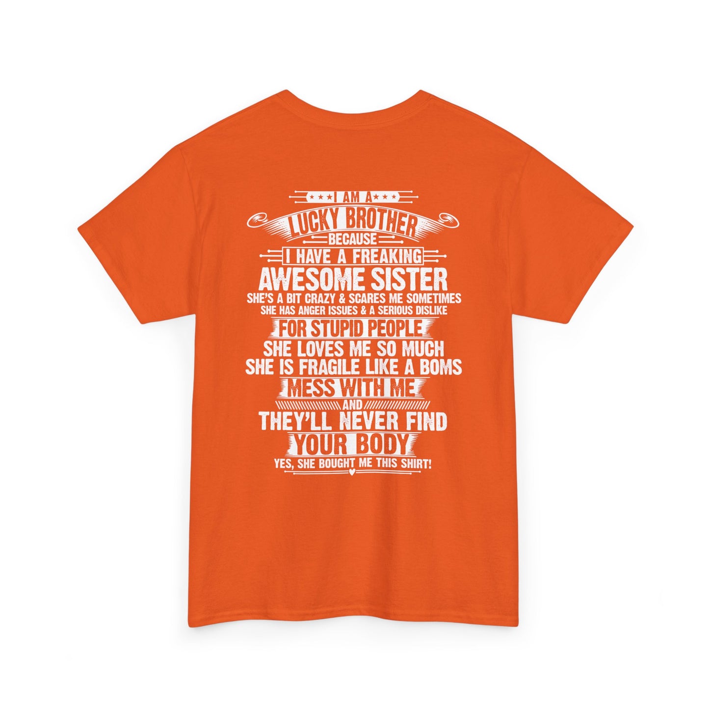I Am A Lucky Brother Christmas Gift For Brother Unisex Heavy Cotton Tee