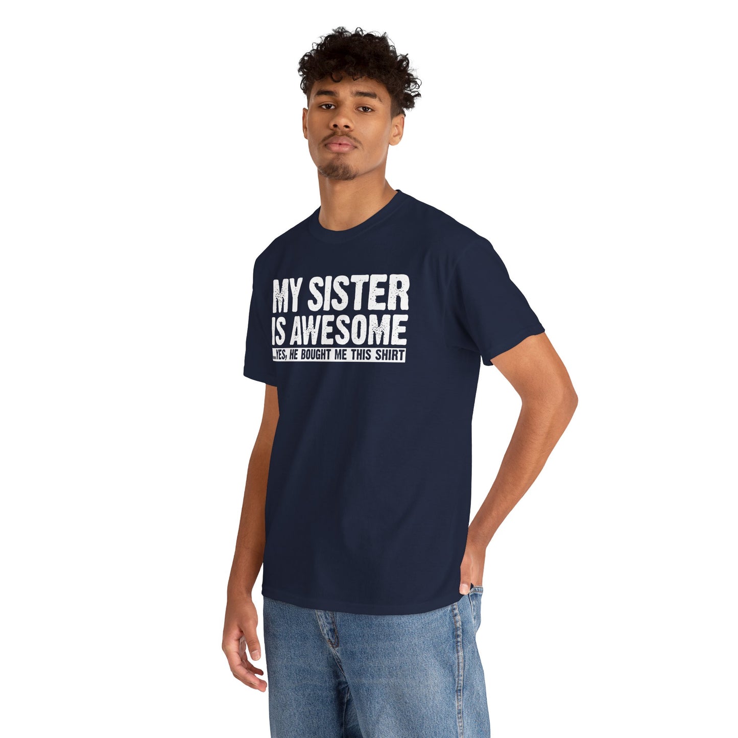 My Sister is Awesome Funny Sister Gift T-Shirt