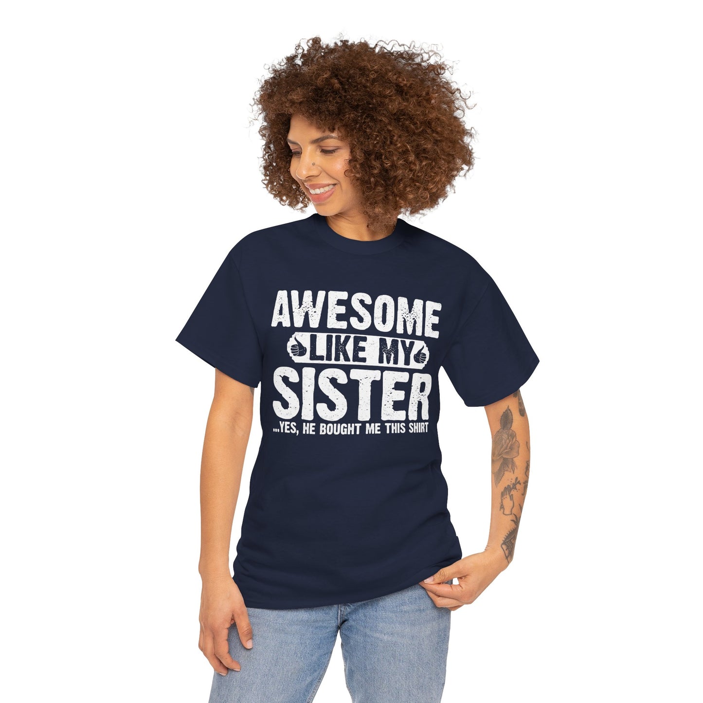 Awesome Like My Sister Funny Brother Gift T-Shirt