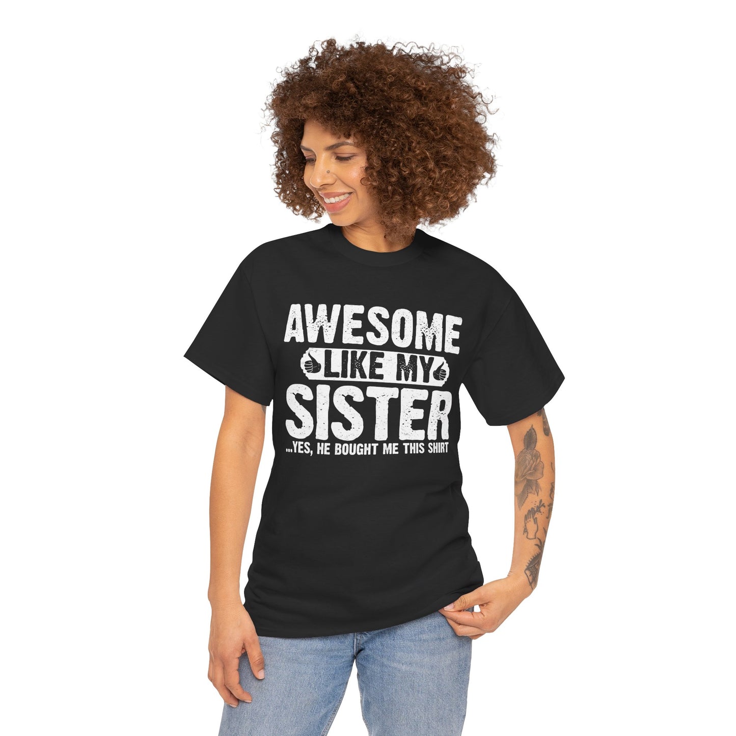 Awesome Like My Sister Funny Brother Gift T-Shirt