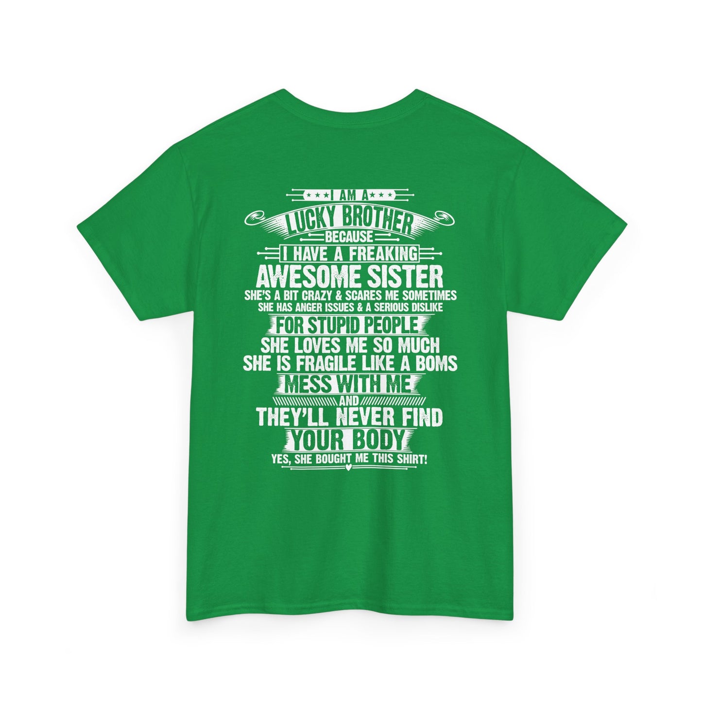 I Am A Lucky Brother Christmas Gift For Brother Unisex Heavy Cotton Tee