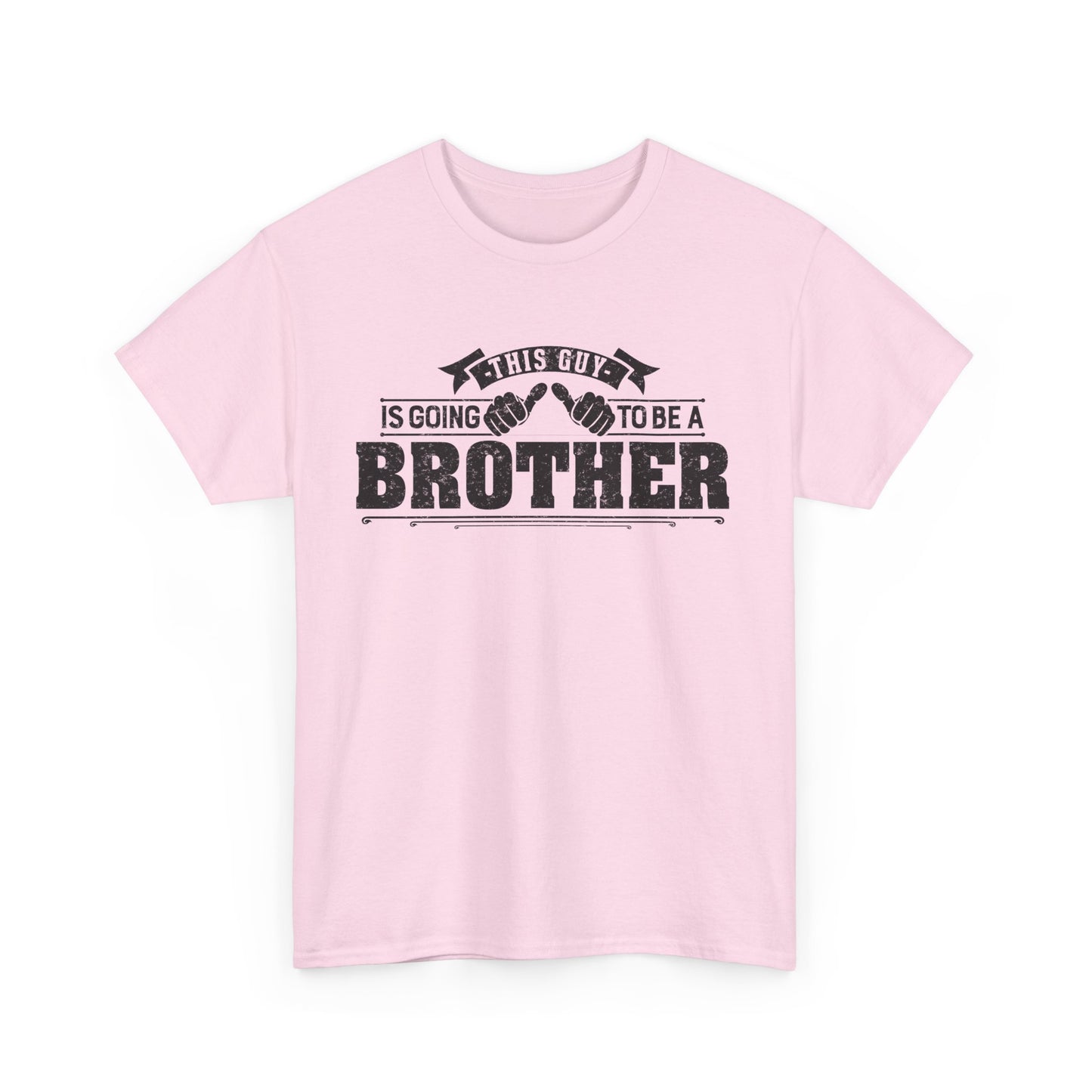 T-Shirt Gifts From Sister for Brother This is Guy going to be Brother Unisex Heavy Cotton Tee
