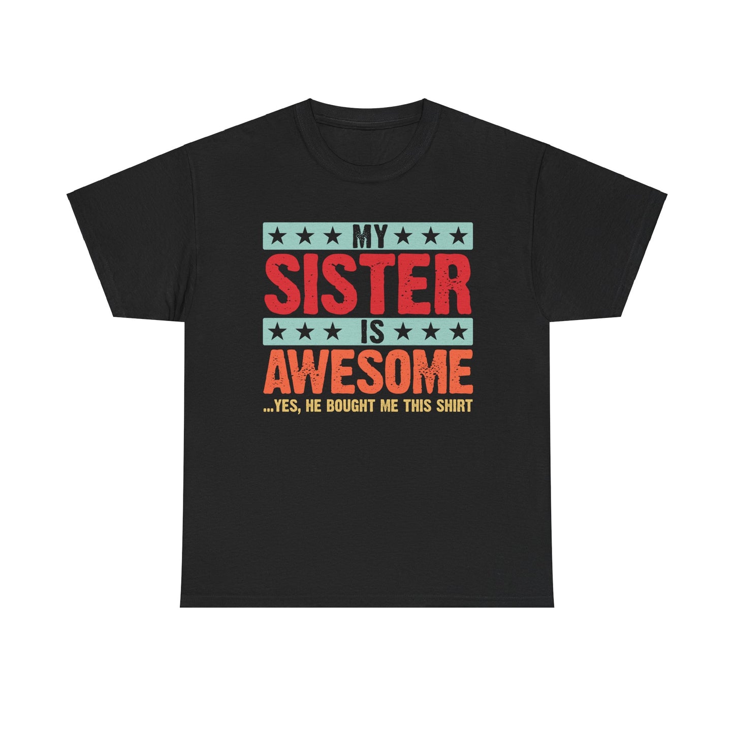 Retro Style My Sister is Awesome Funny Sister Lovers Brother Gift T-Shirt
