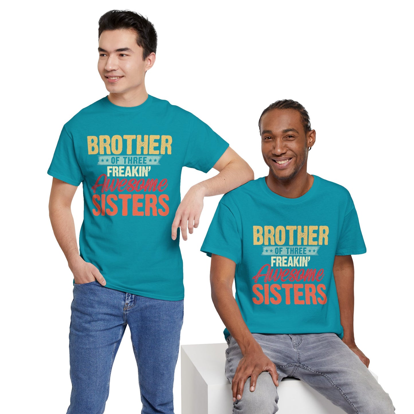 Brother of Three Freakin' Awesome Sisters gifts for funny Brother