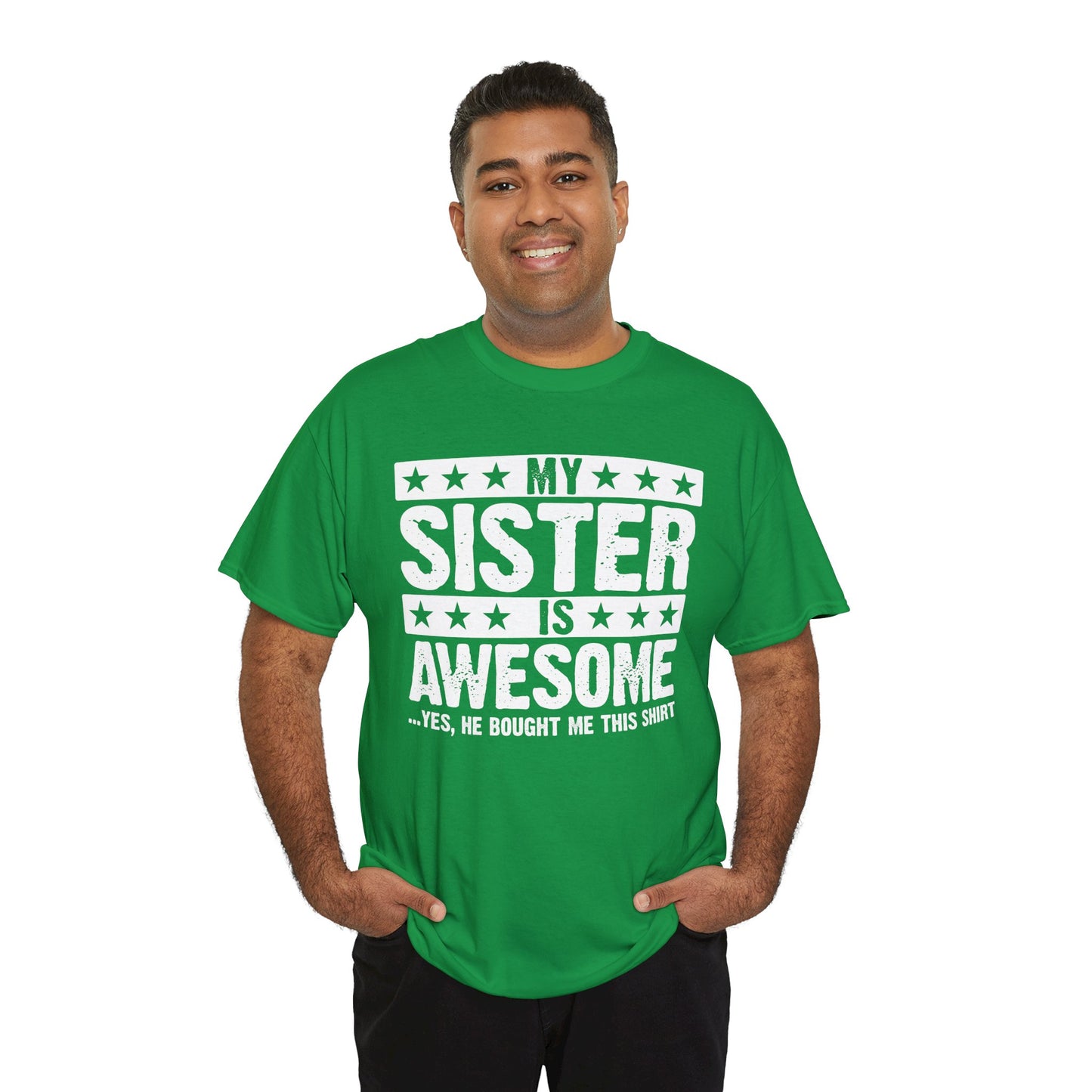 My Sister is Awesome Funny Sister Lovers Brother Gift T-Shirt