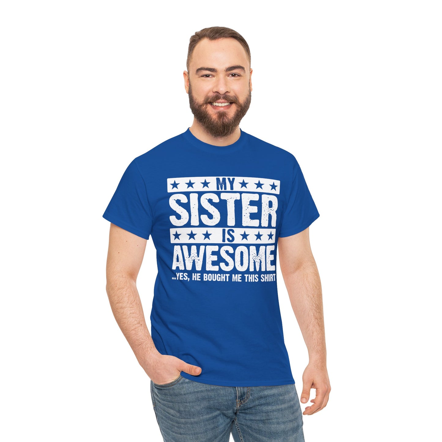 My Sister is Awesome Funny Sister Lovers Brother Gift T-Shirt