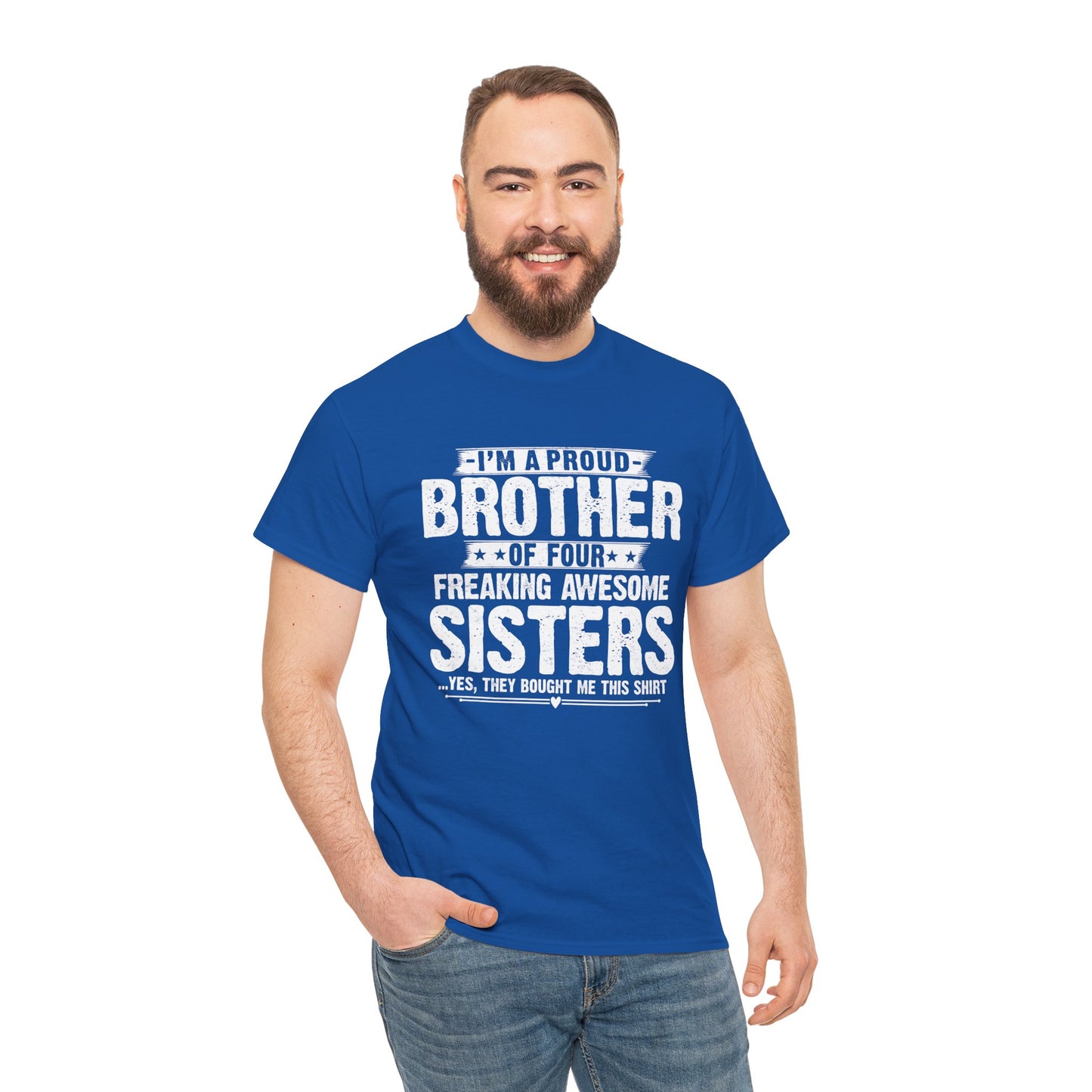 I'm A Proud Brother of Four Freaking Awesome Sisters gifts for funny Brother