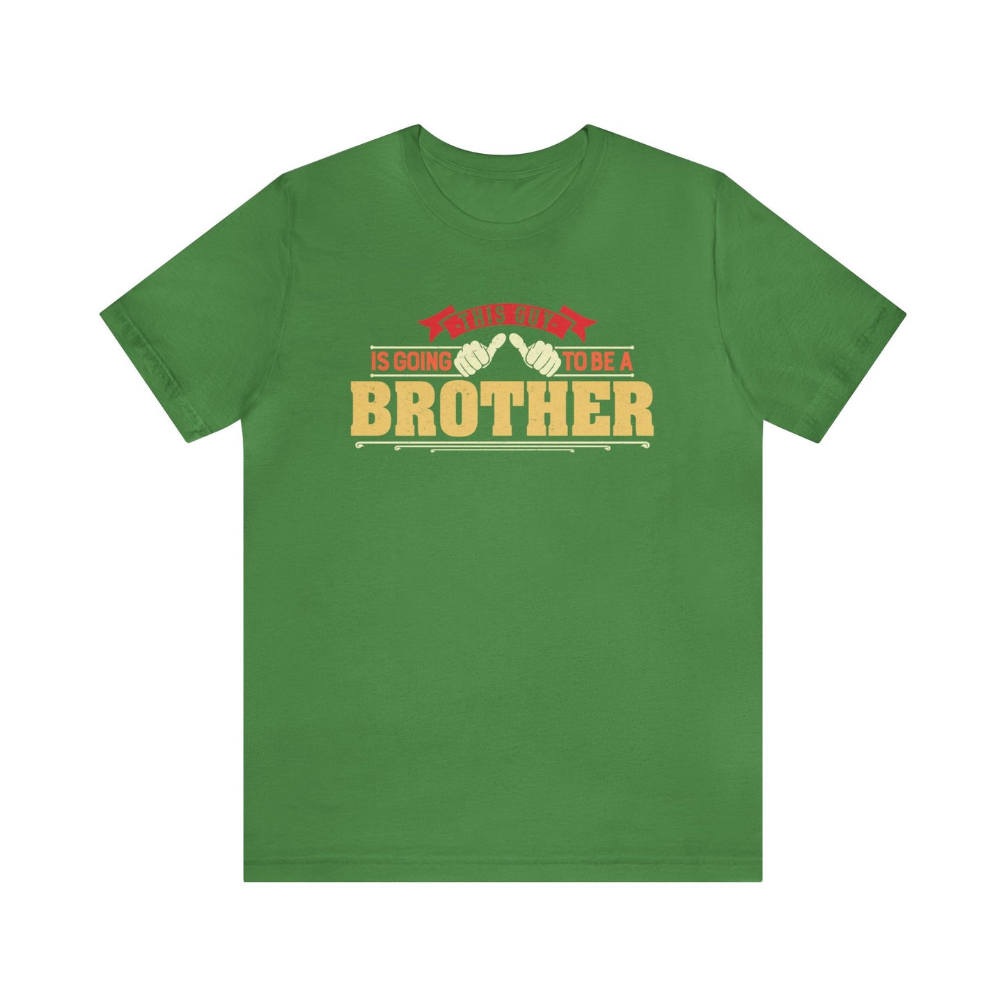 This is Guy going to be a Brother Unisex Jersey Short Sleeve Tee