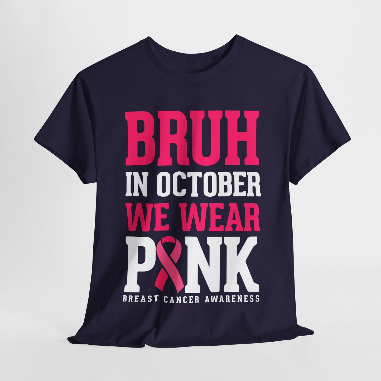In October We Wear Pink Funny Breast Cancer Shirts