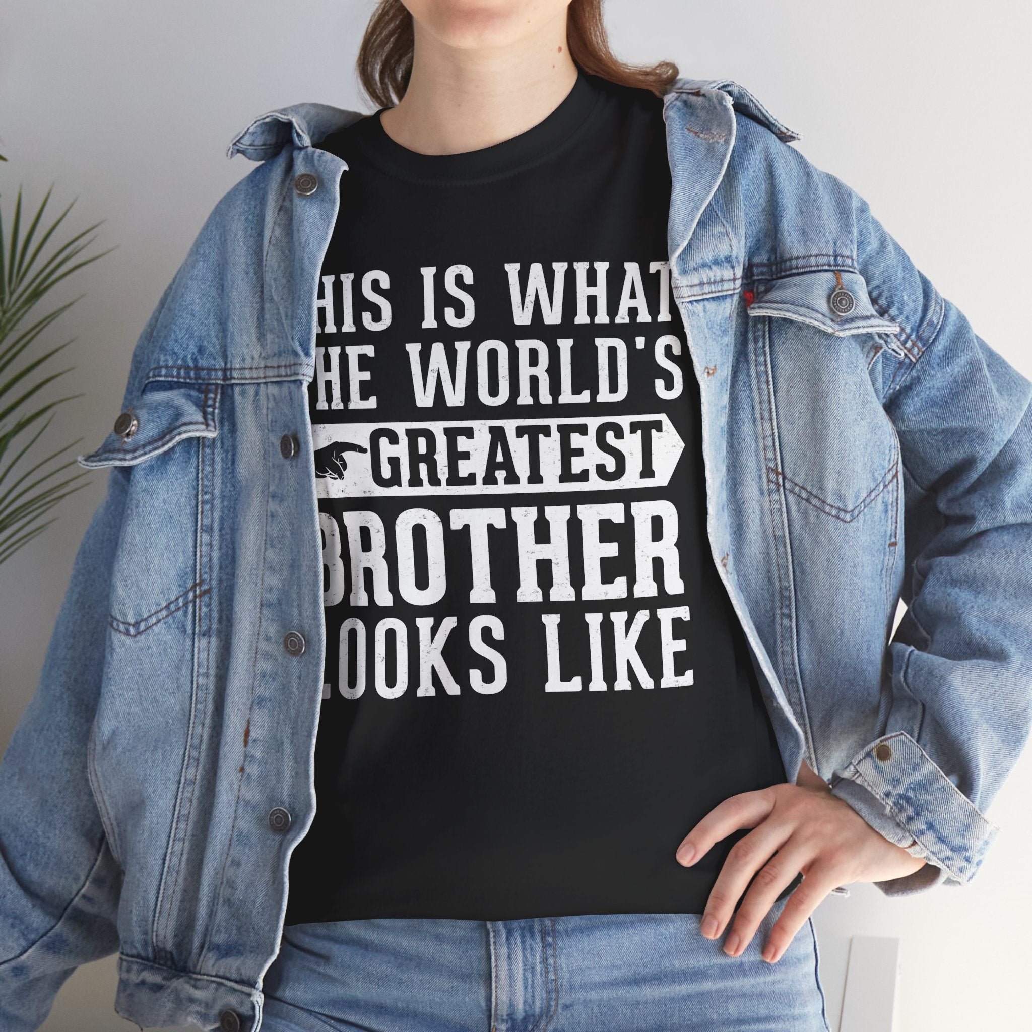 This is what the world's greatest brother looks like Funny T-Shirt