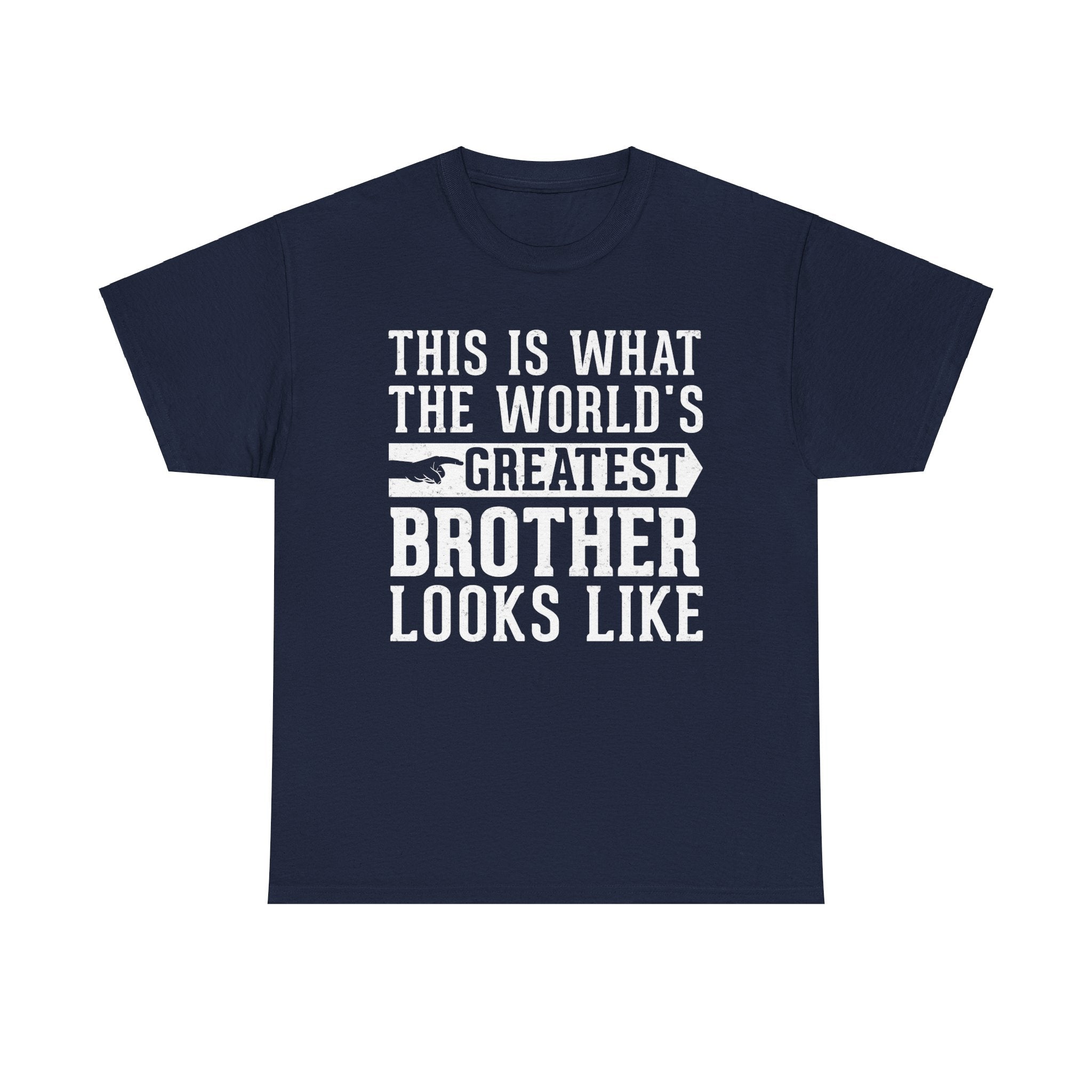 This is what the world's greatest brother looks like Funny T-Shirt