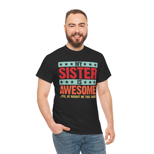 Retro Style My Sister is Awesome Funny Sister Lovers Brother Gift T-Shirt