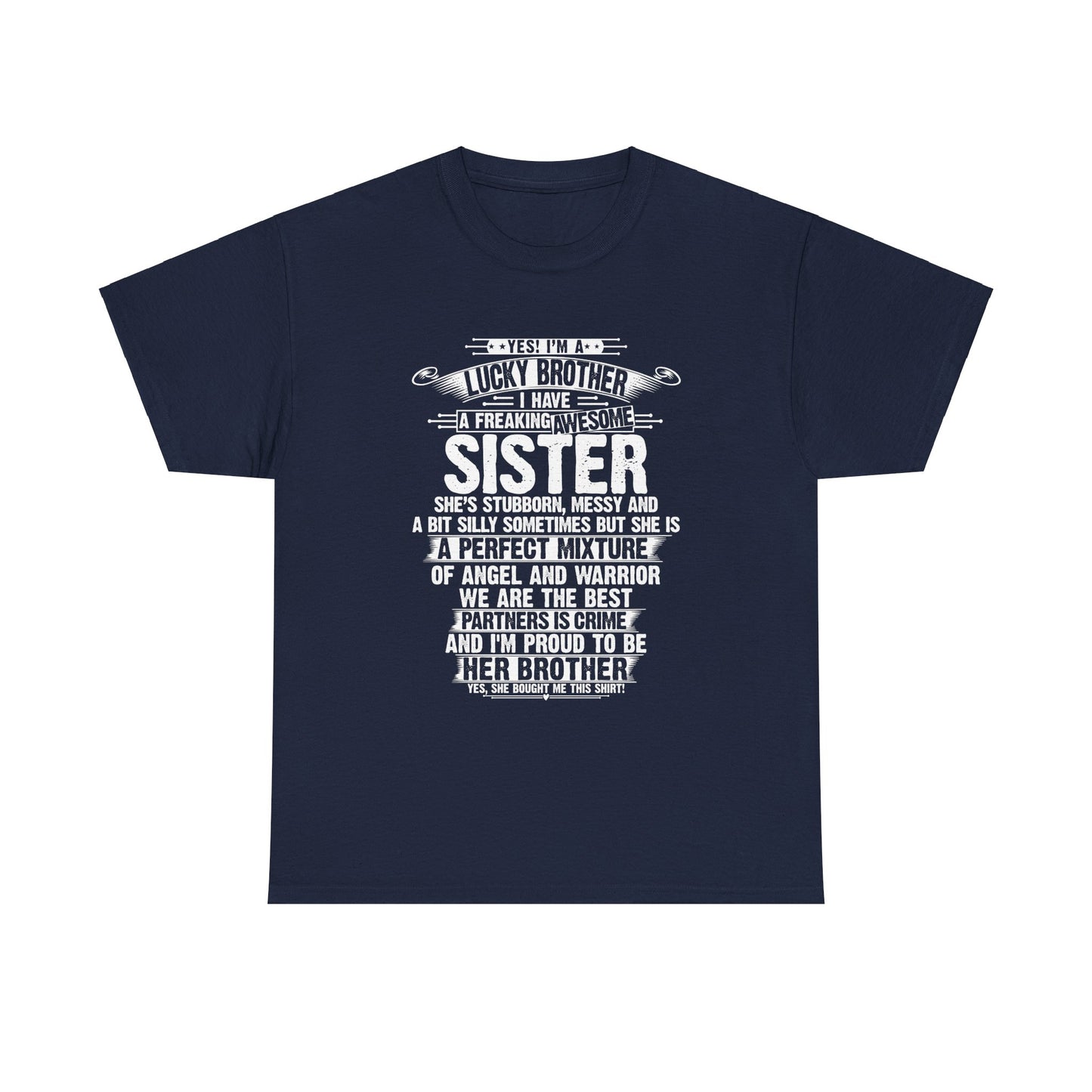I Am A Lucky Brother Gift For Brother From Sisters Birthday Gifts T-Shirt