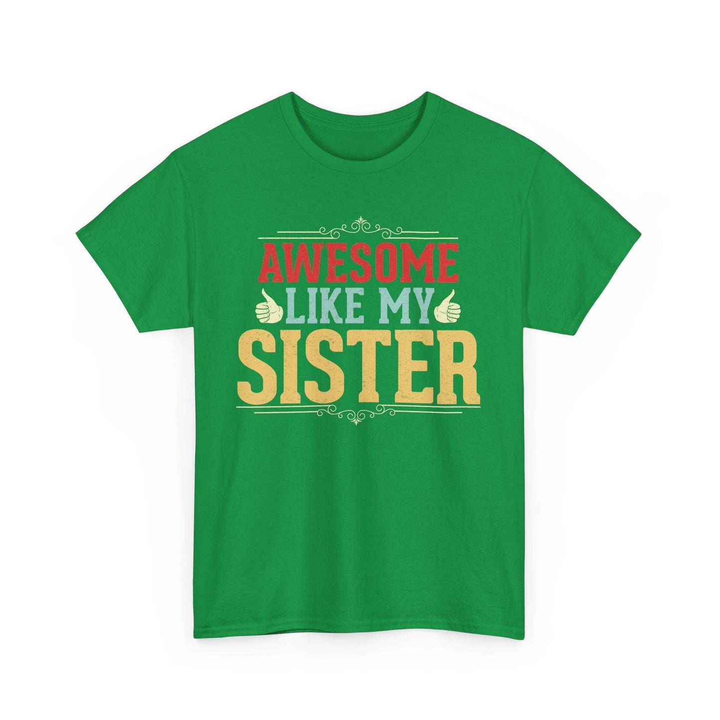 Awesome Like My Sister Birthday Gift