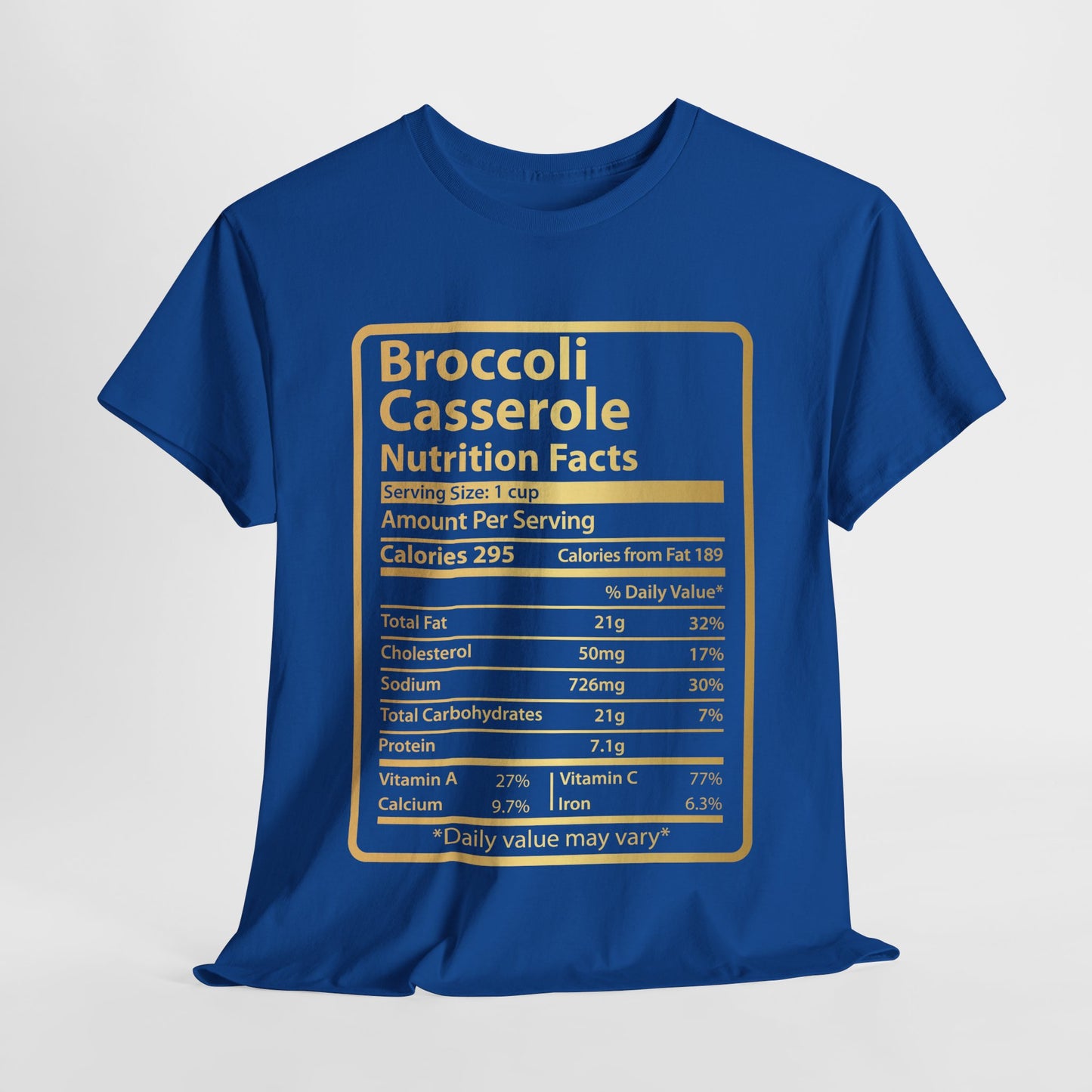 Funny Broccoli Casserole Nutrition Facts Gift Tee