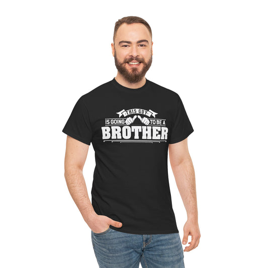 This Guy Is Going To Be A Brother Gift T-Shirt