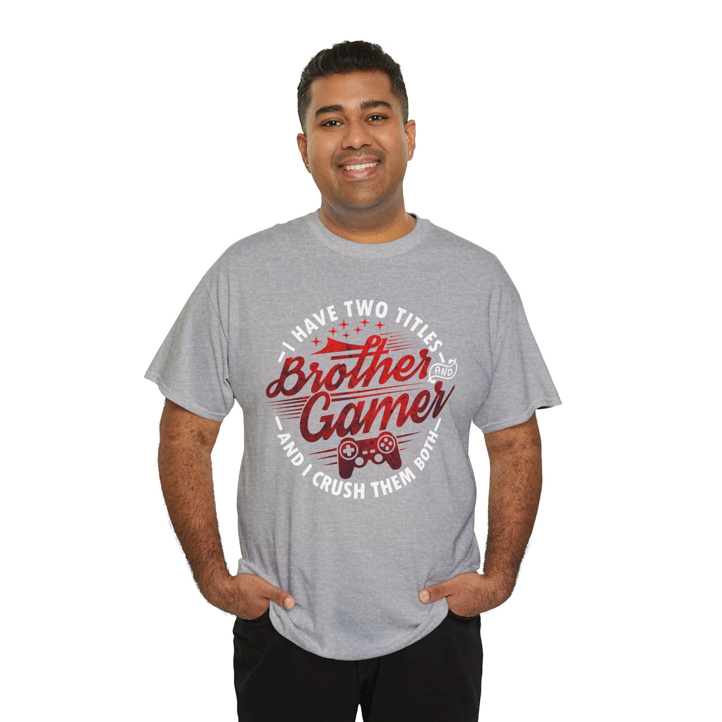 Gamer Men's T-Shirt - I Have Two Titles Brother