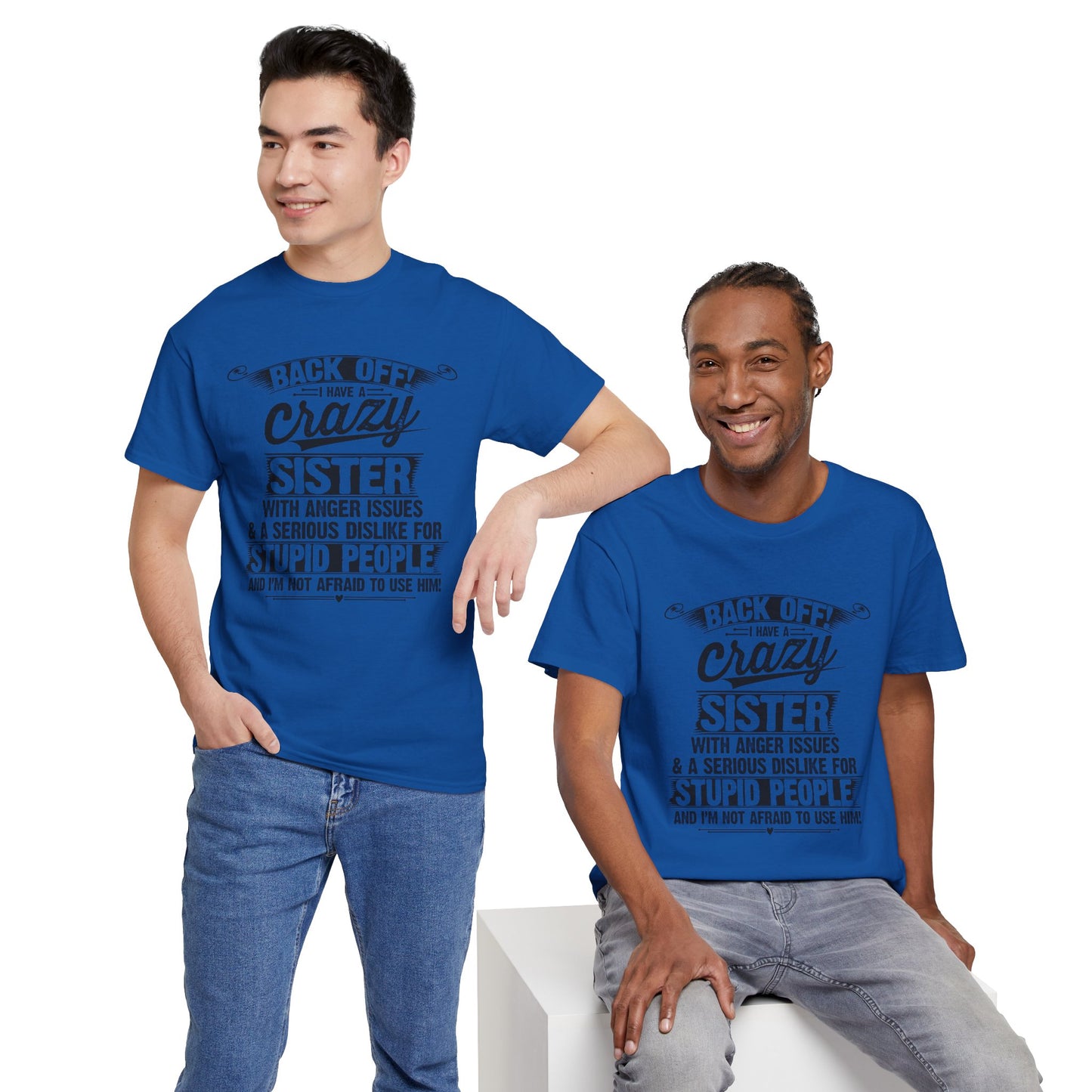Back Off I Have A Crazy Sisters Brothers Funny Family Gifts