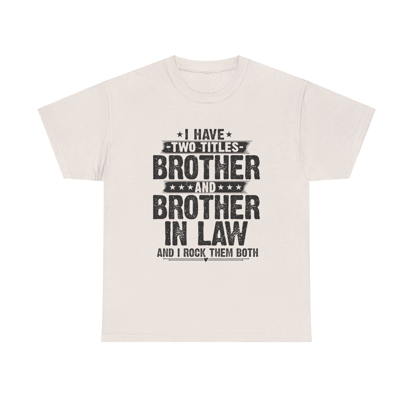 Funny Fathers Day Brother Men's Tee