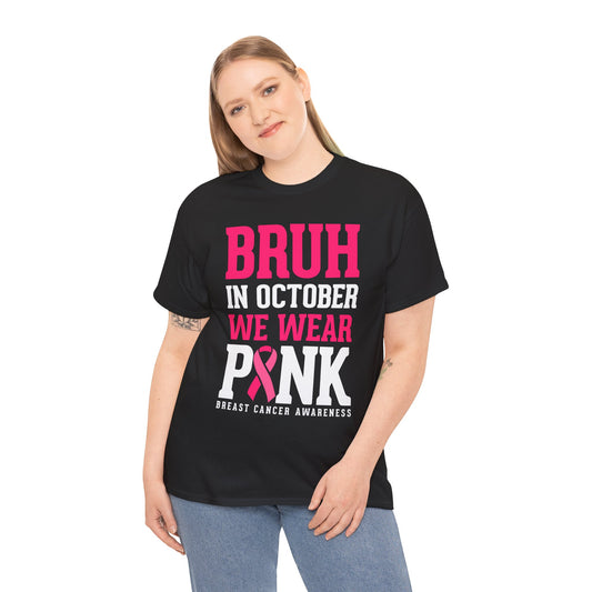 In October We Wear Pink Funny Breast Cancer Shirts