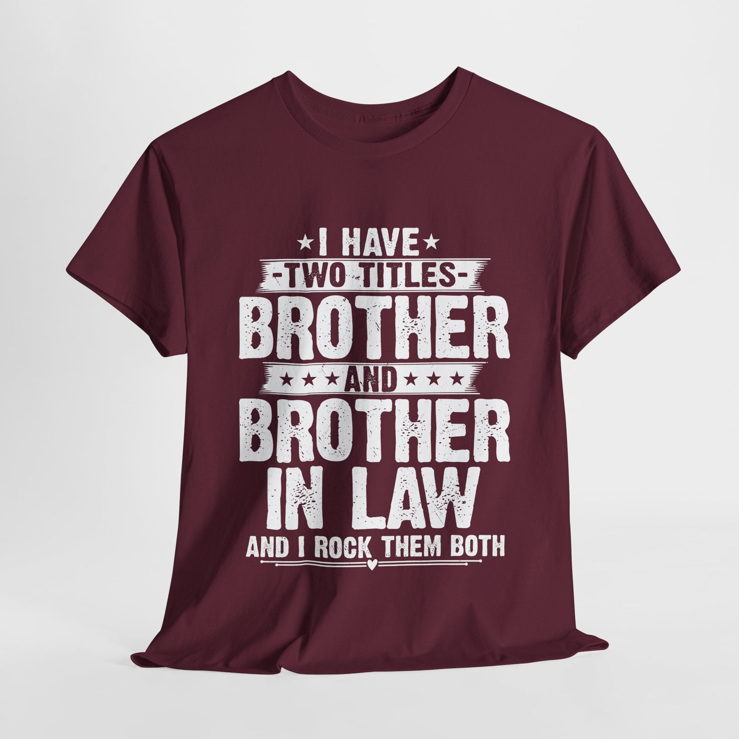 Gamer Unisex Tee - Funny I Have Two Titles Brother Gaming Gifts