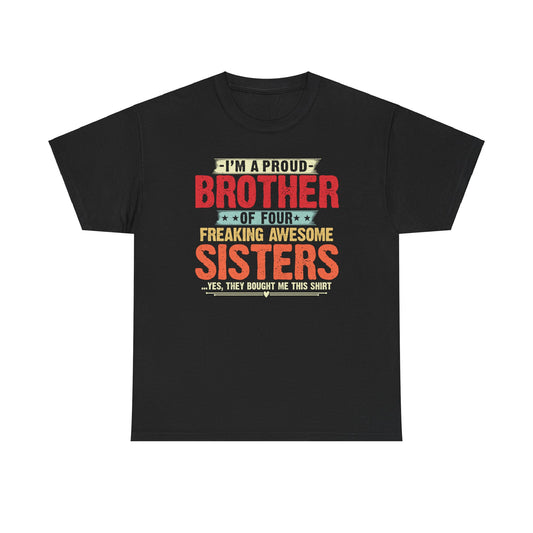Retro I'm A Proud Brother of Four Freaking Awesome Sisters Gifts T-Shirt