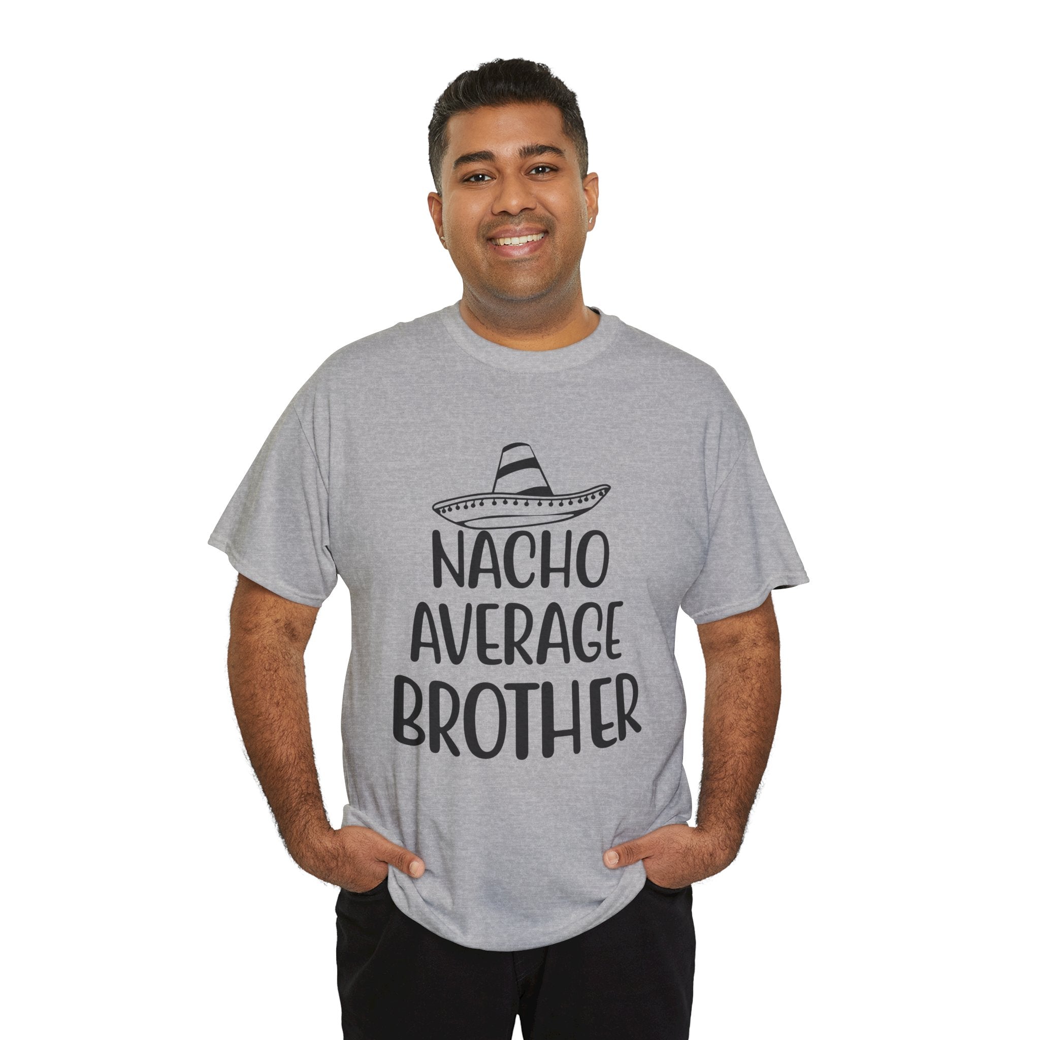 Funny Cinco de Mayo Men's Tee - Nacho Average Brother Gifts