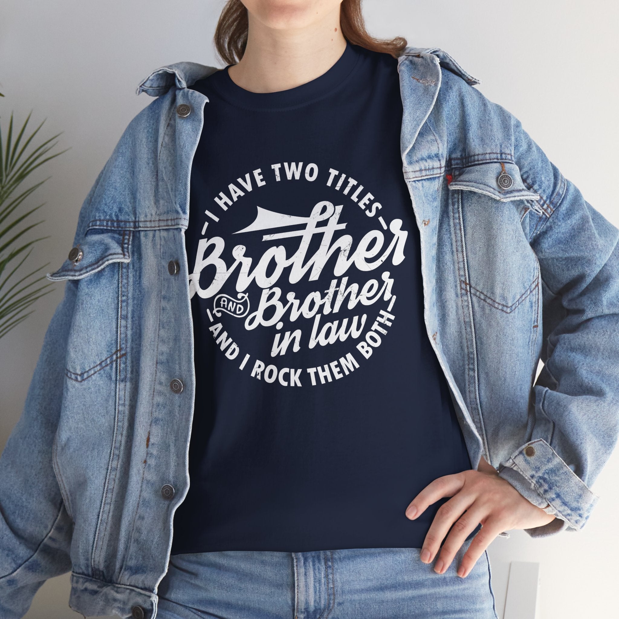 Brother and Brother in Law Gifts T-shirt - Mens Tee