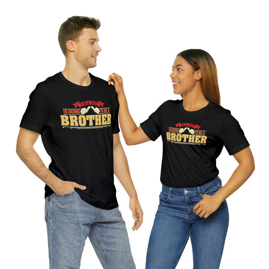 This is Guy going to be a Brother Unisex Jersey Short Sleeve Tee