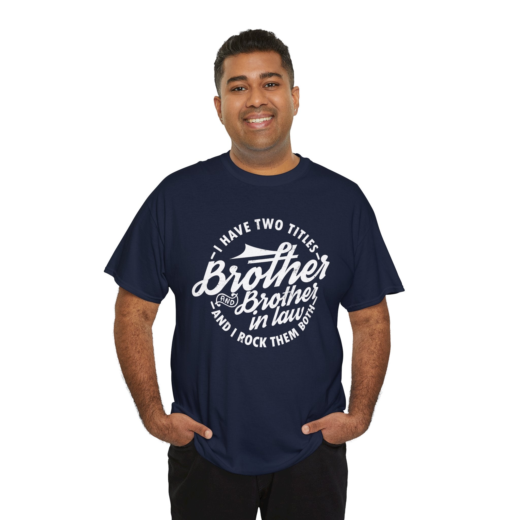 Brother and Brother in Law Gifts T-shirt - Mens Tee