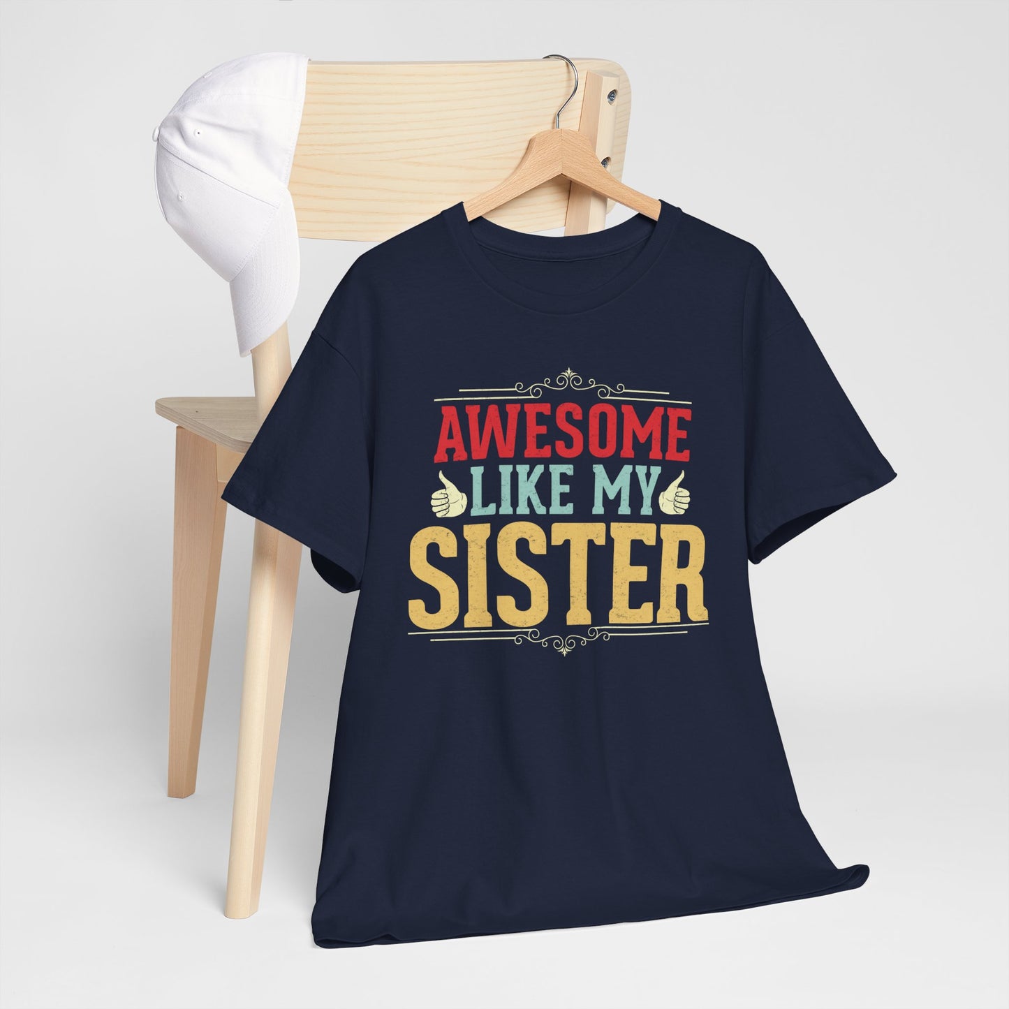 Awesome Like My Sister Birthday Gift