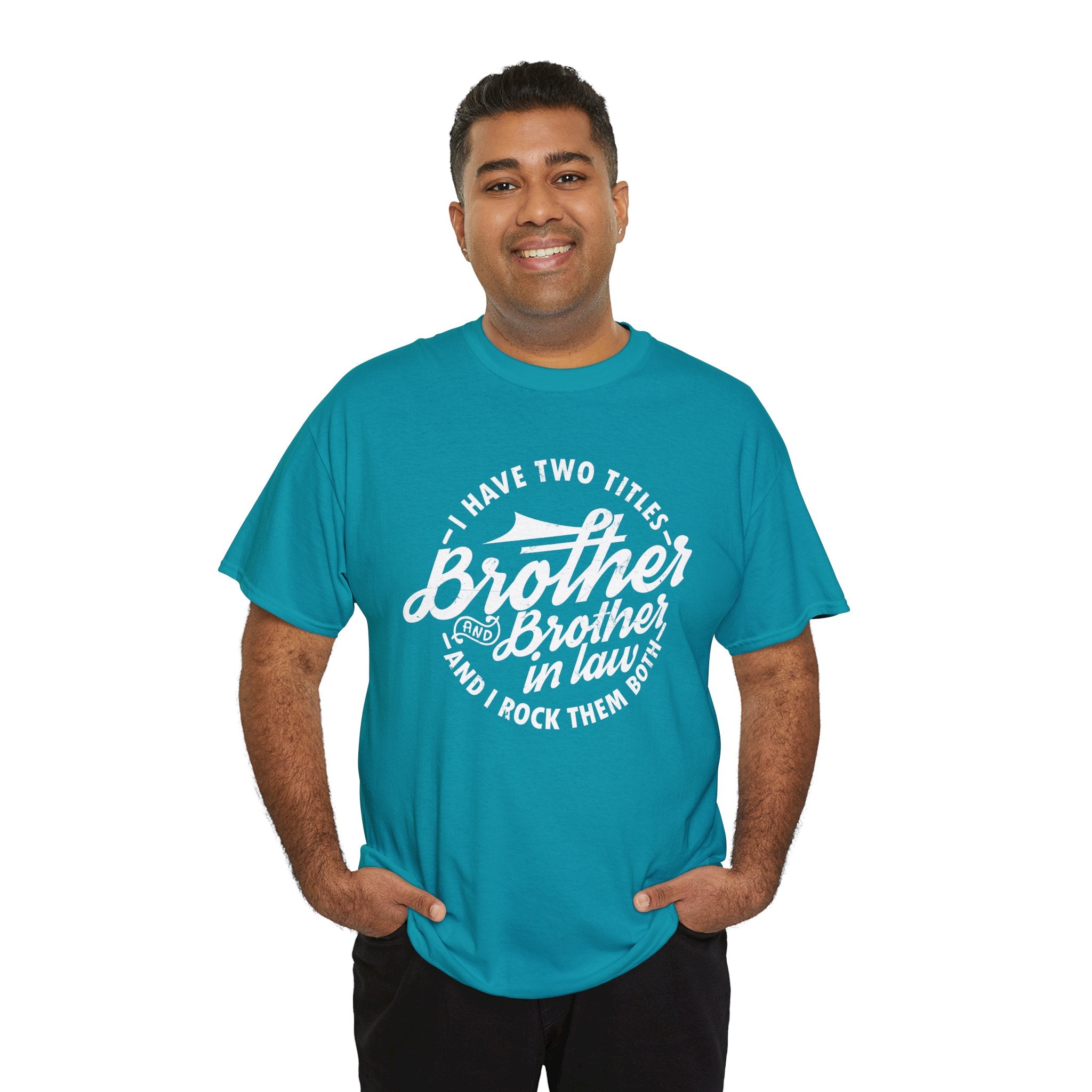 Brother and Brother in Law Gifts T-shirt - Mens Tee