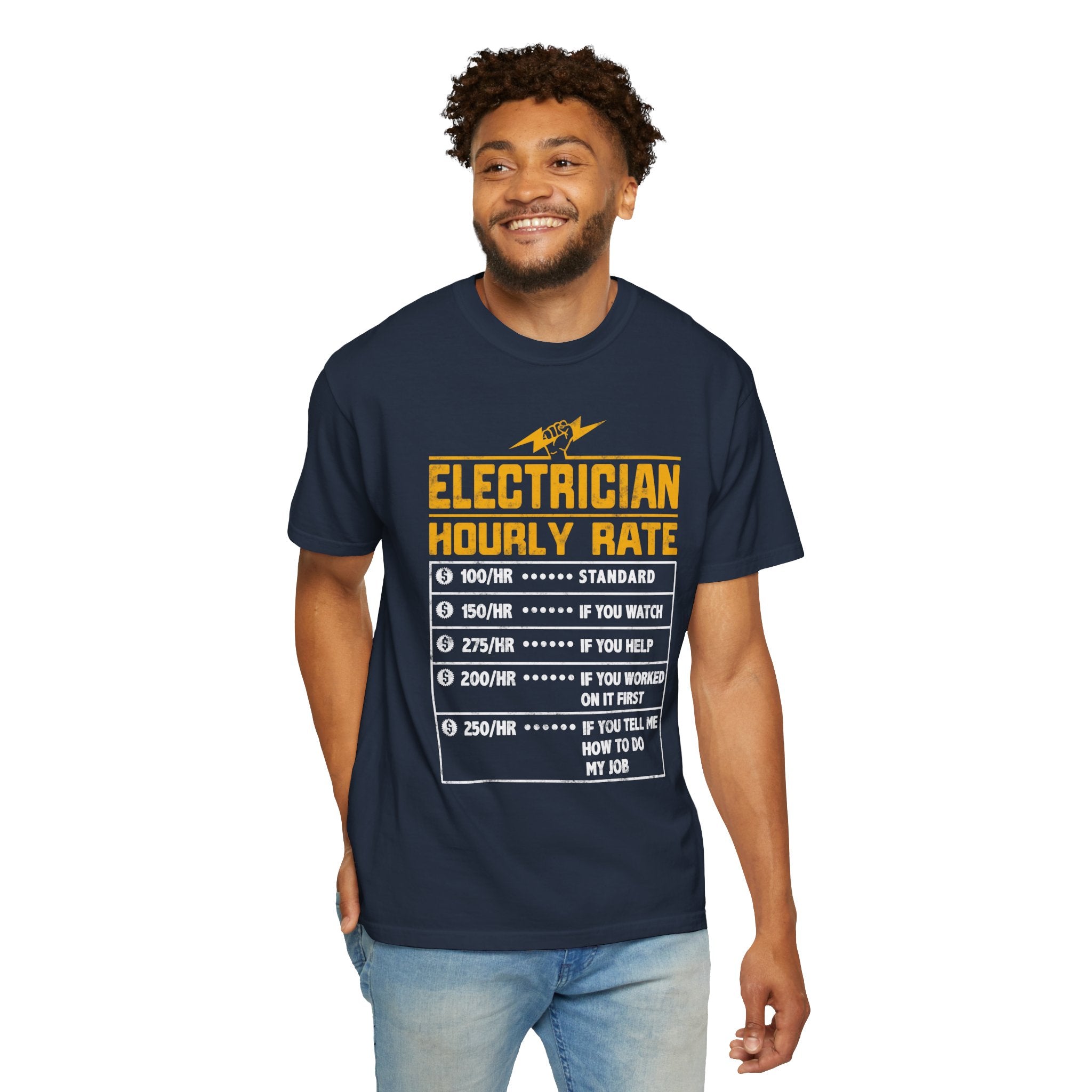 Electrician Hourly Rate Funny Humor Unisex Garment-Dyed T-shirt