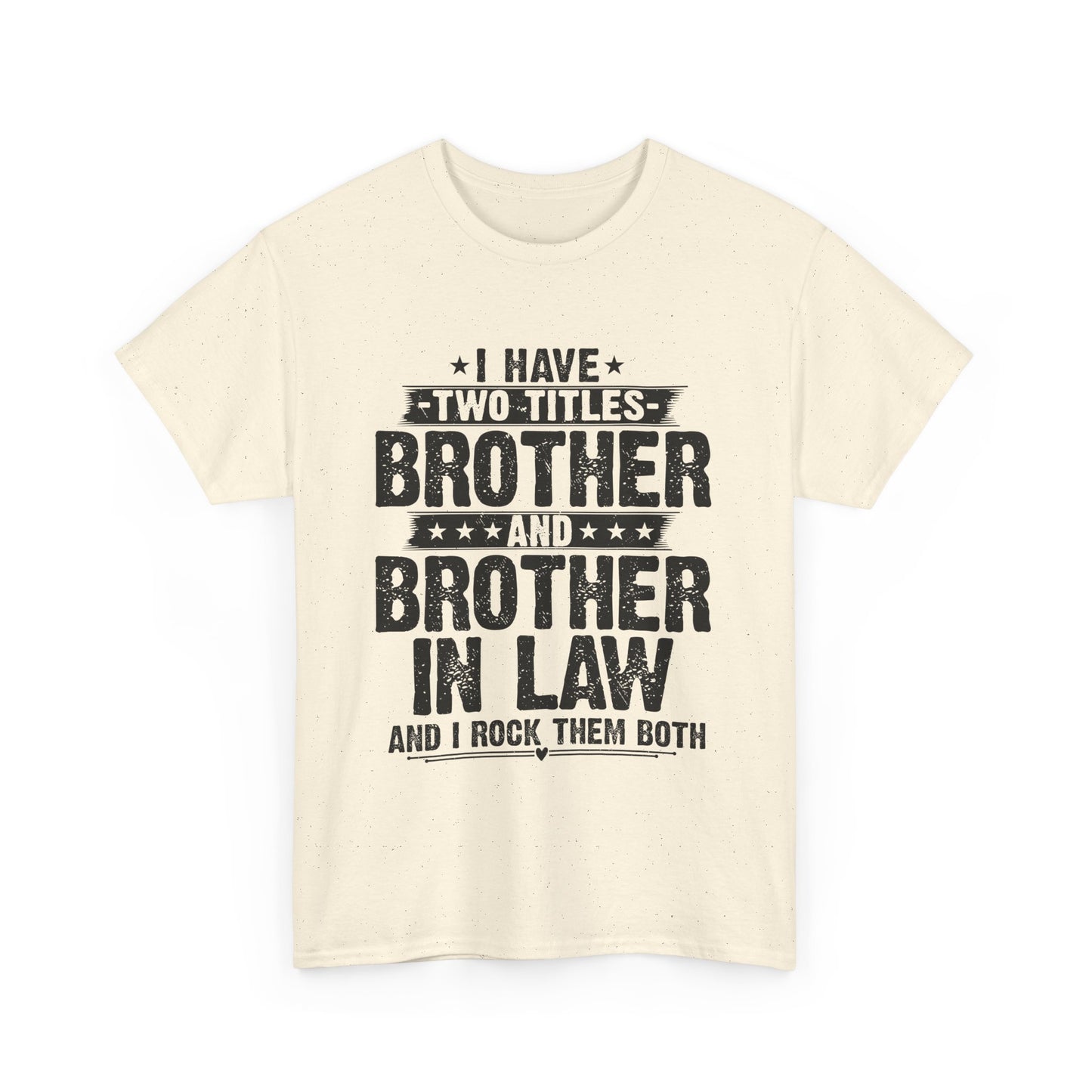 Funny Fathers Day Brother Men's Tee