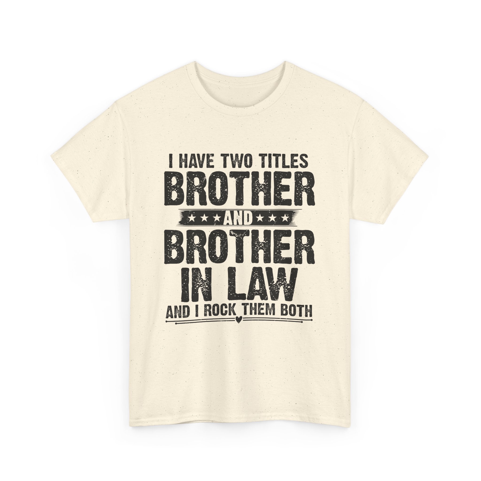 Funny Gaming Gifts Tee I Have Two Titles Brother