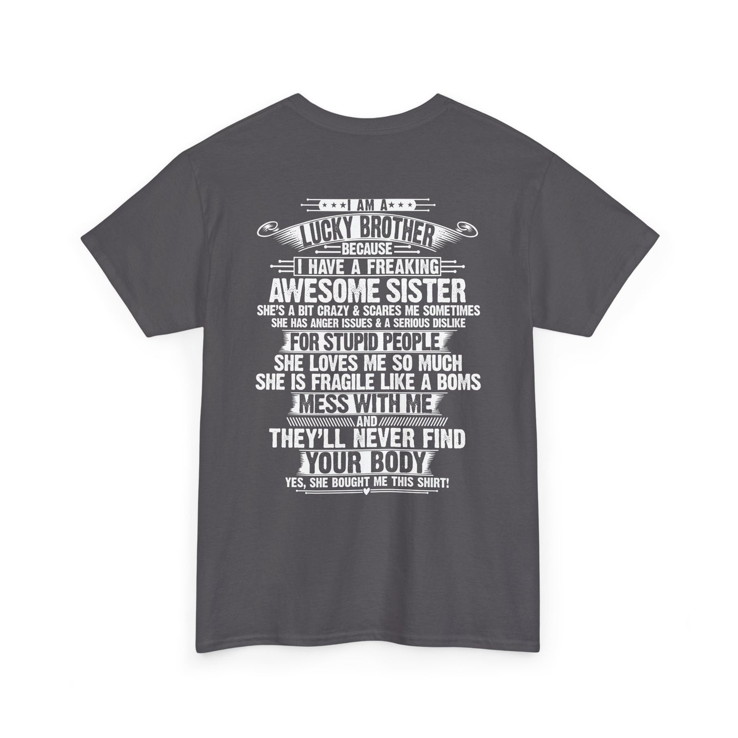I Am A Lucky Brother Christmas Gift For Brother Unisex Heavy Cotton Tee