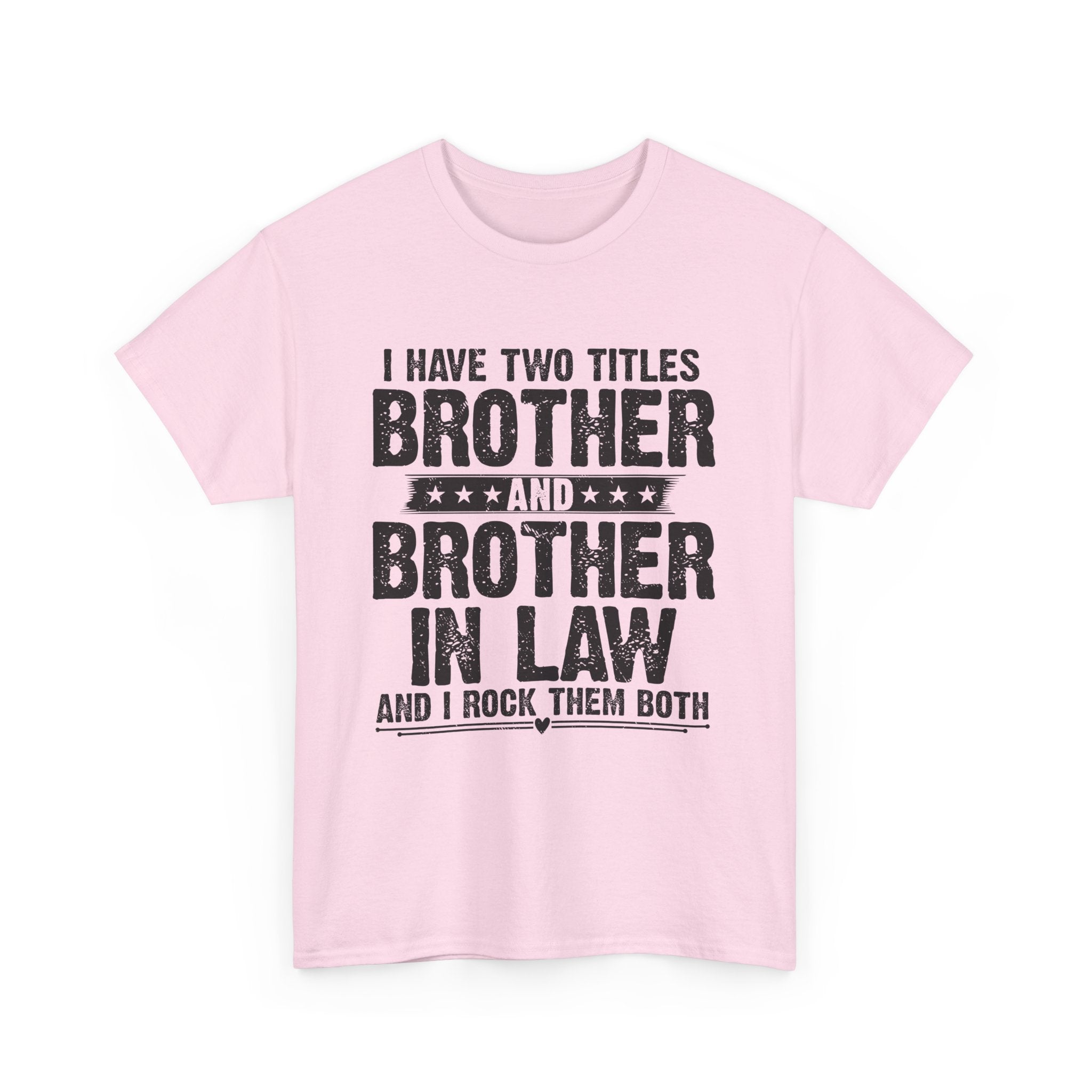 Funny Gaming Gifts Tee I Have Two Titles Brother