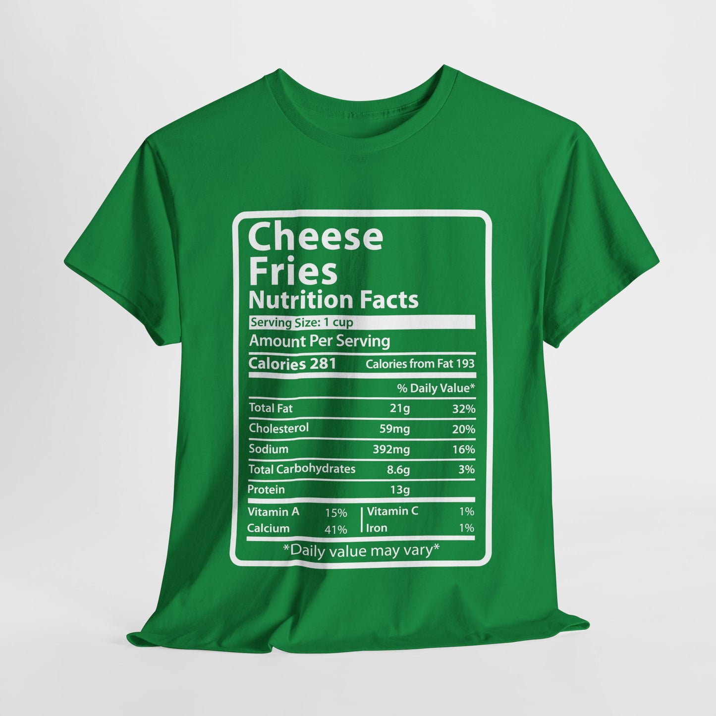 Graphic Tee Cheese Fries Funny Nutrition Facts