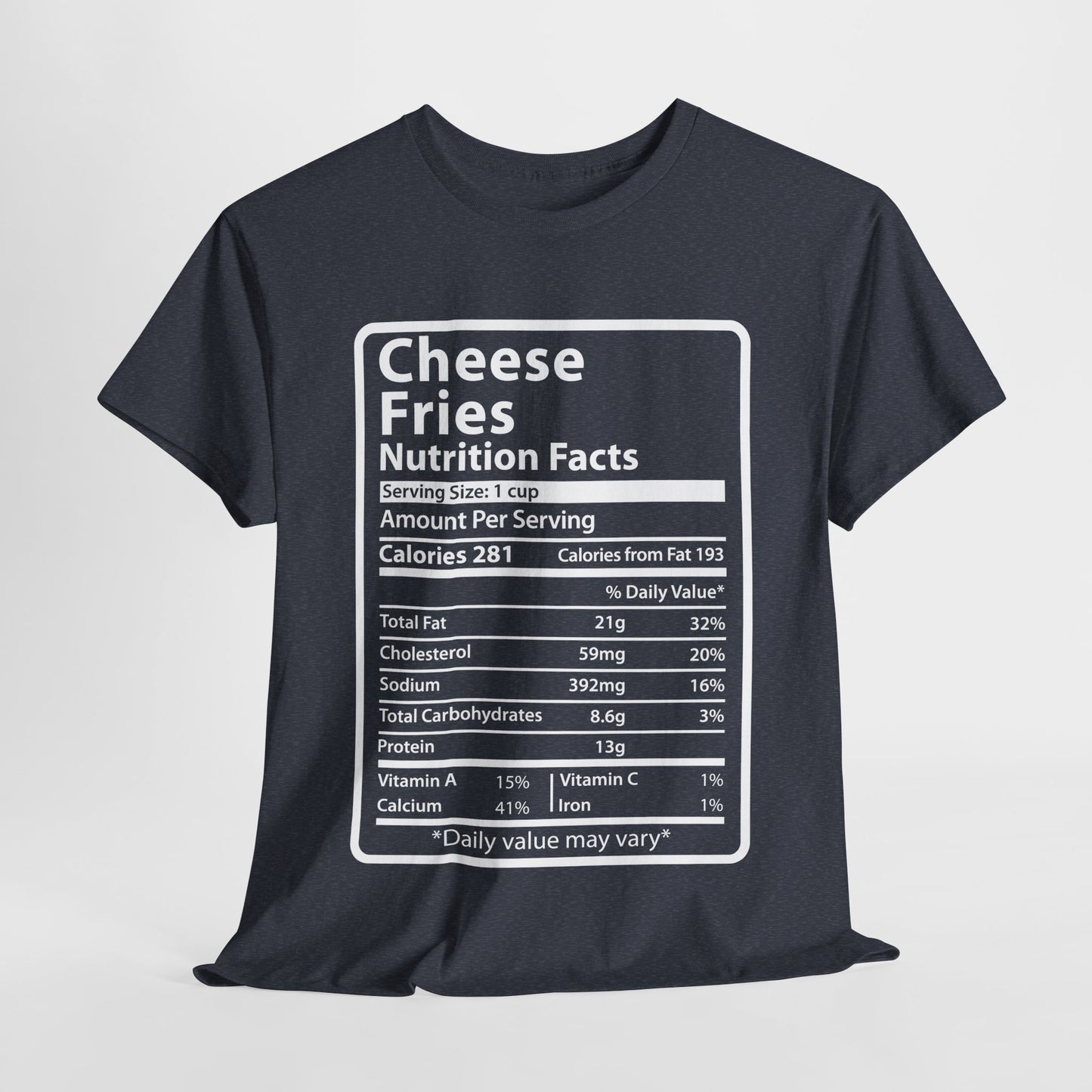 Graphic Tee Cheese Fries Funny Nutrition Facts