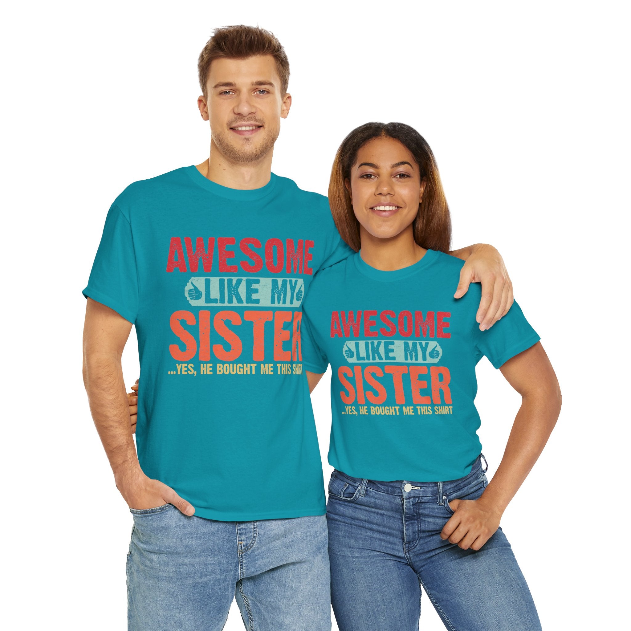 Awesome Like My Sister Cool Funny Best Father's Day Gifts for Brother