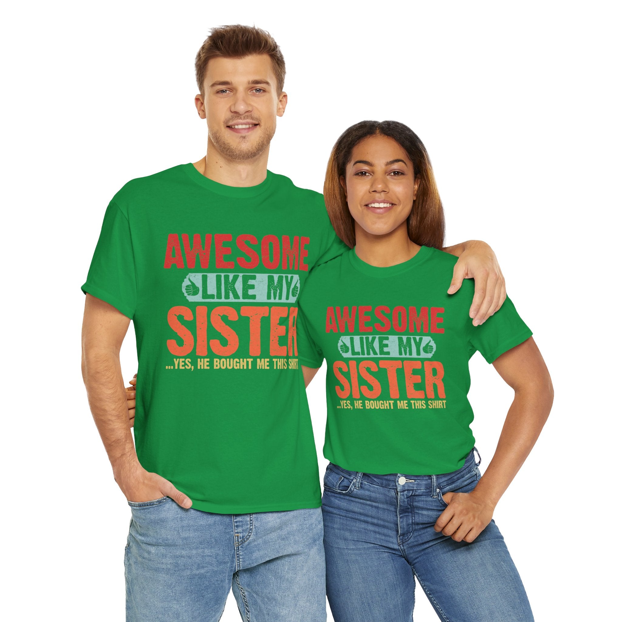 Awesome Like My Sister Cool Funny Best Father's Day Gifts for Brother