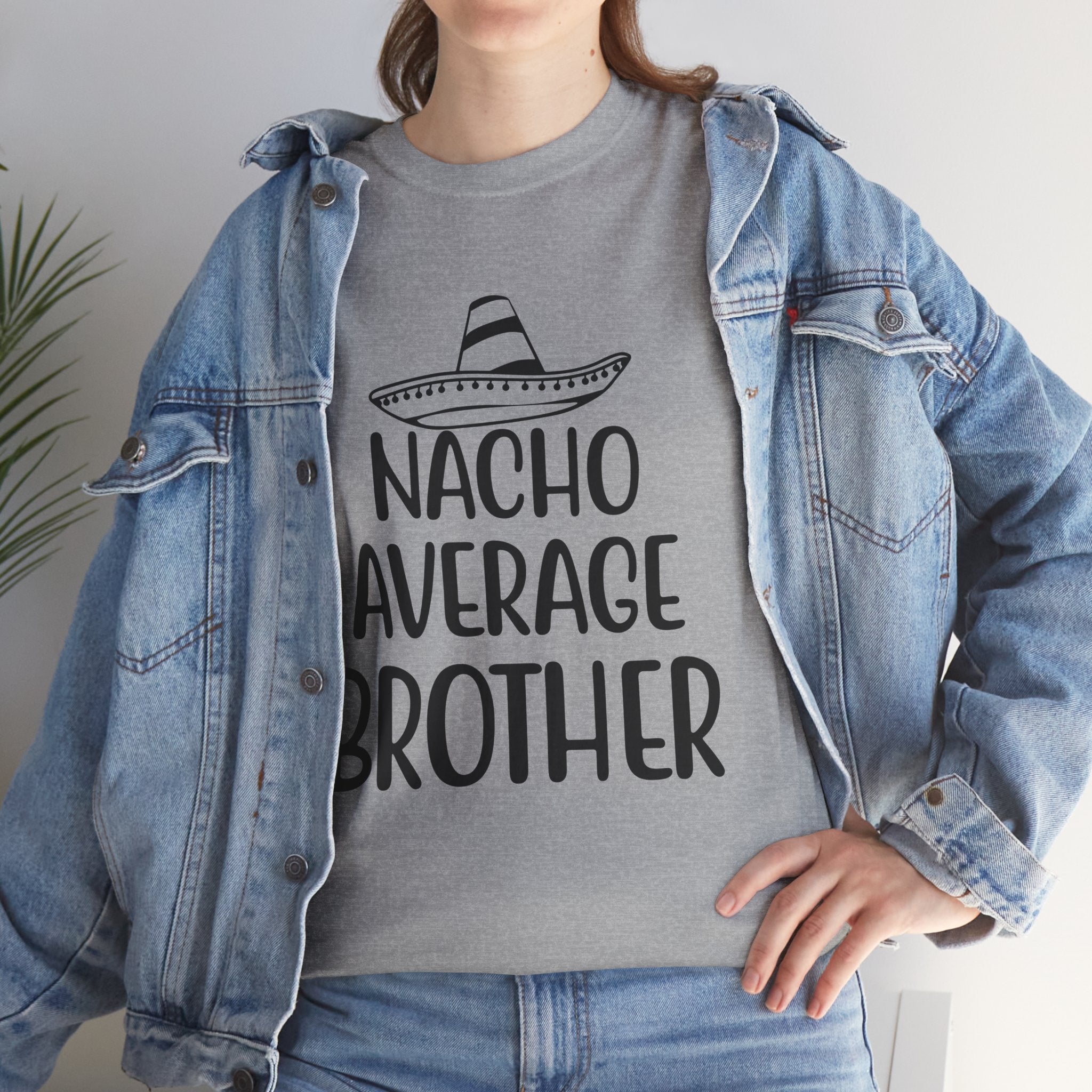 Funny Cinco de Mayo Men's Tee - Nacho Average Brother Gifts