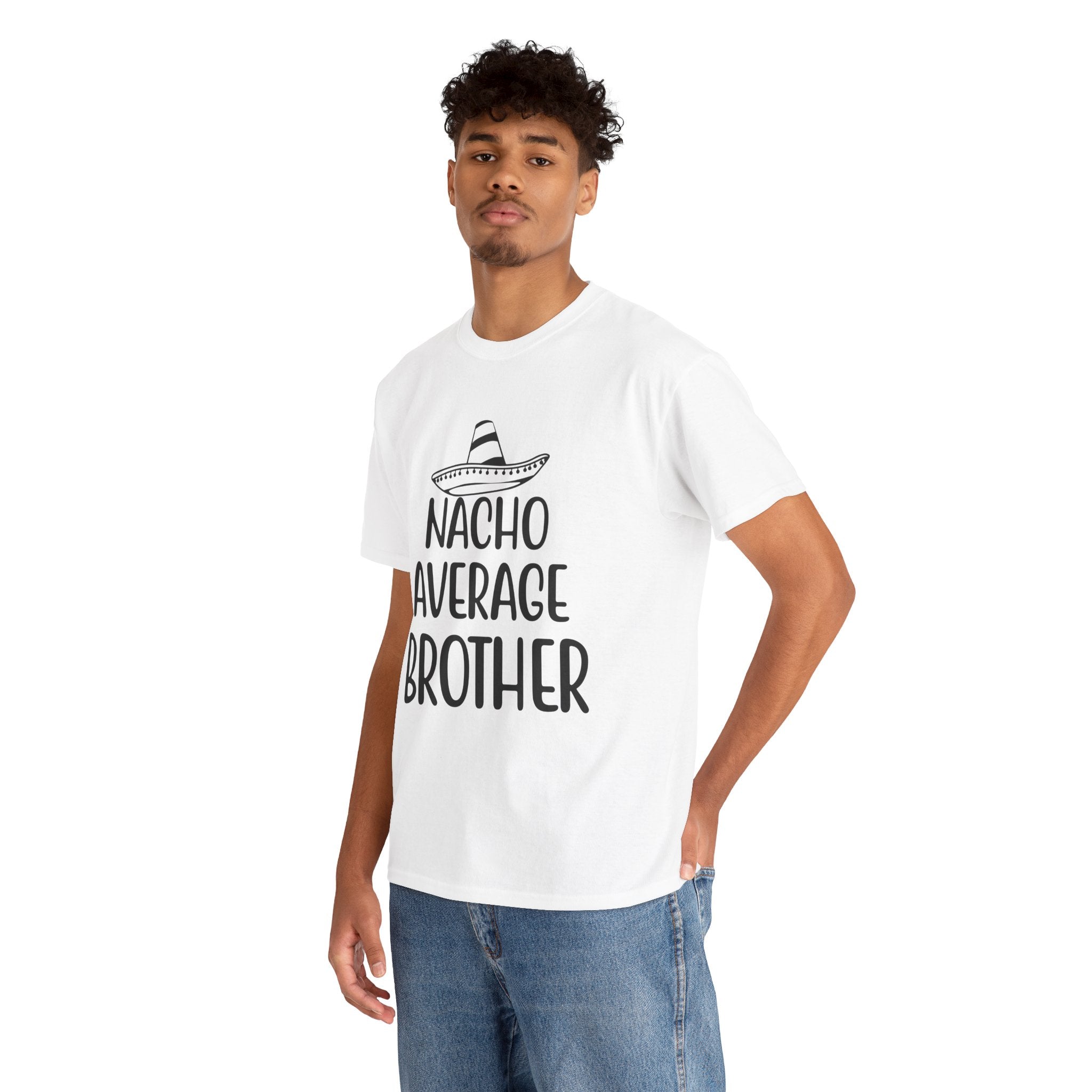 Funny Cinco de Mayo Men's Tee - Nacho Average Brother Gifts