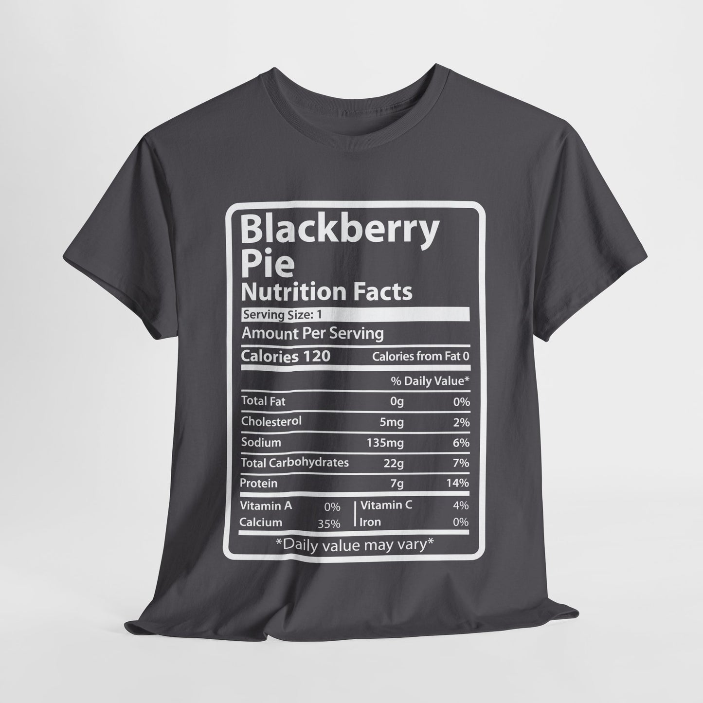 Funny Blackberry Pie Nutrition Facts Tee