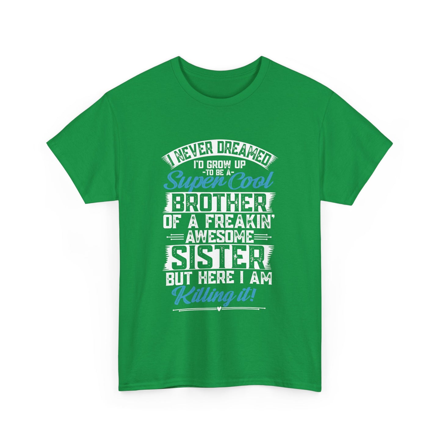 Brother Shirt Funny Brother Gift from Sister Birthday