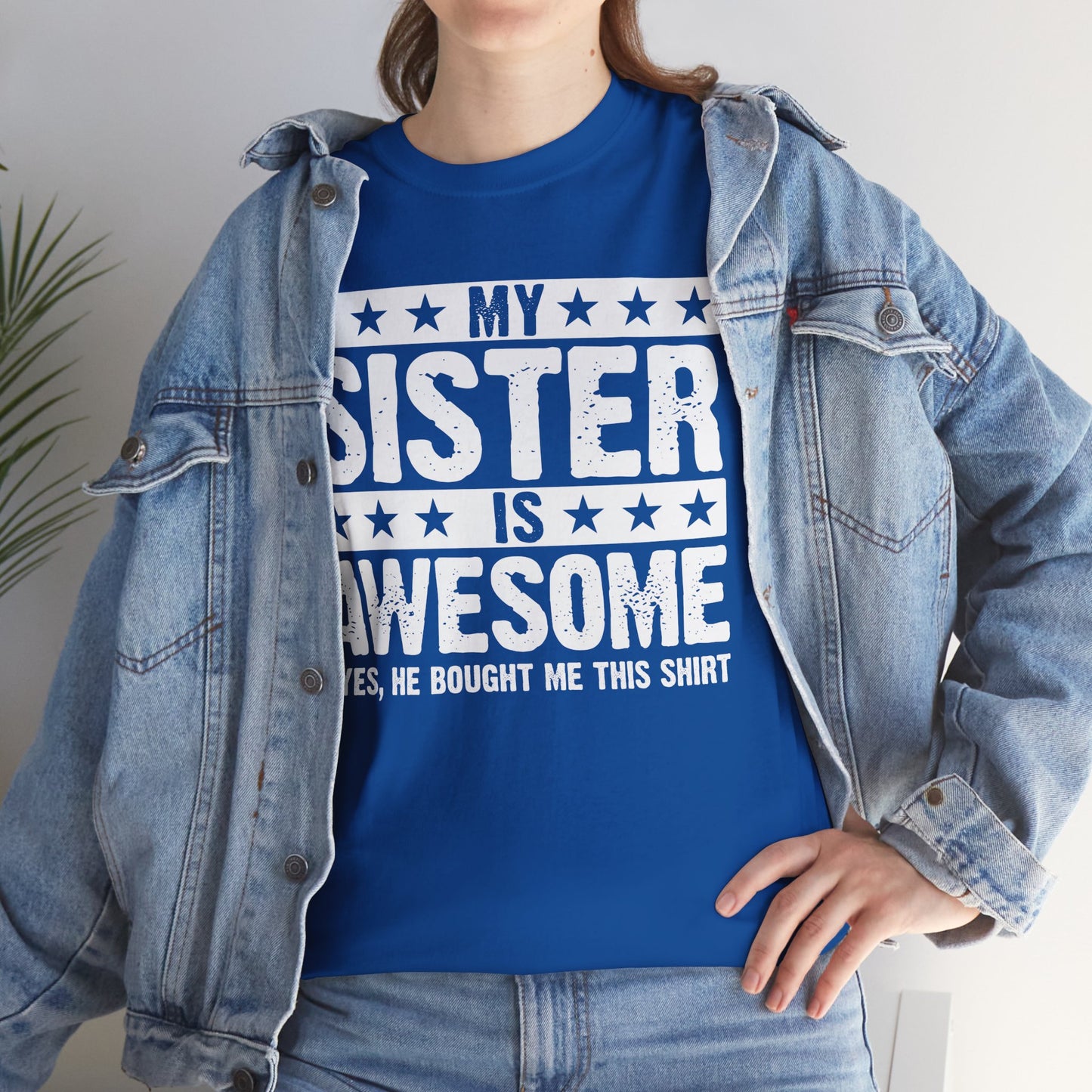 My Sister is Awesome Funny Sister Lovers Brother Gift T-Shirt