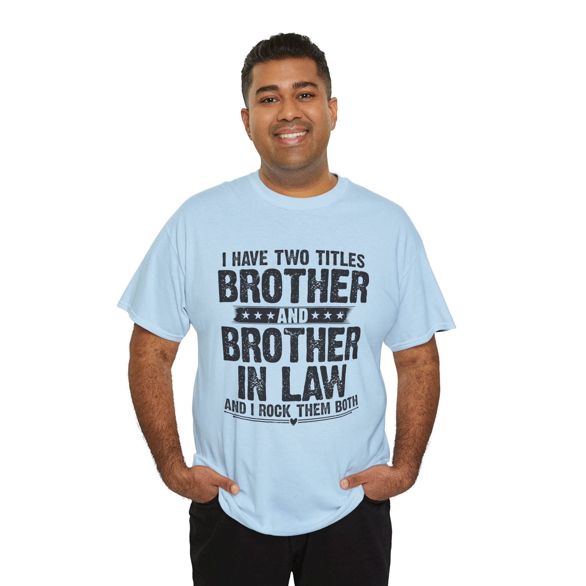 Funny Gaming Gifts Tee I Have Two Titles Brother